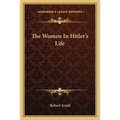 The Women In Hitler's Life