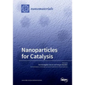Nanoparticles for Catalysis