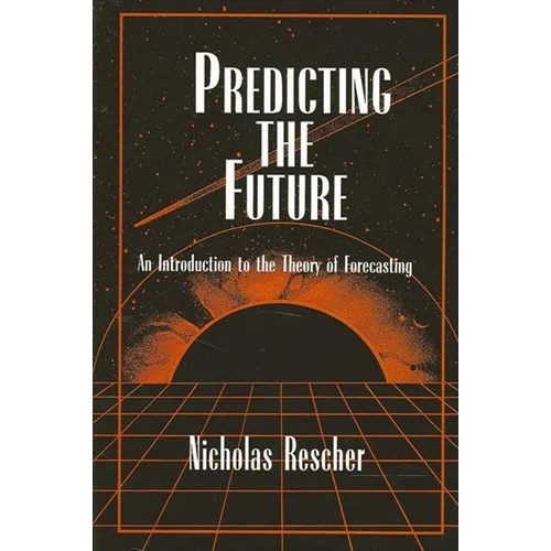 Predicting the Future: An Introduction to the Theory of Forecasting