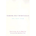 Coming Out Spiritually: The Next Step