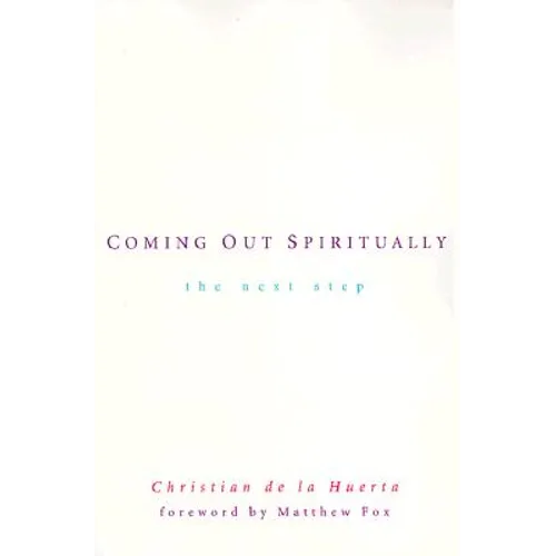 Coming Out Spiritually: The Next Step