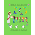 Jesus Loves Me: Coloring Book