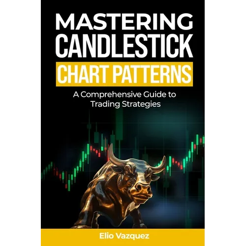 Mastering Candlesticks Chart Patterns: A comprehensive Guide to Trading Strategies