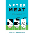 After Meat: The Case for an Amazing, Meat-Free World