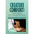 Creature Comfort: Veterinary Medicine for Pet Lovers and Future Doctors