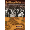 Building a Nation: Caribbean Federation in the Black Diaspora