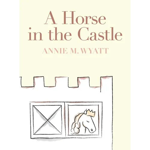 A Horse in the Castle