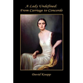 A Lady Undefined: From Carriage to Concorde