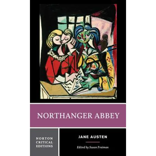 Northanger Abbey: A Norton Critical Edition