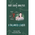 The Root Cause Analysis of a Balanced Leader