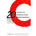 20 Keys to Workplace Improvement