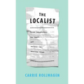 The Localist: Think Independent, Buy Local, and Reclaim the American Dream