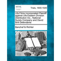 Ufa Films Incorporated Plaintiff Against Ufa Eastern Division Distribution Inc., National Surety Company and David Brill Defendants