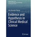 Evidence and Hypothesis in Clinical Medical Science