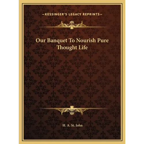 Our Banquet To Nourish Pure Thought Life