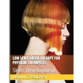 Low Level Laser Therapy For Physical Therapists - Skills Development