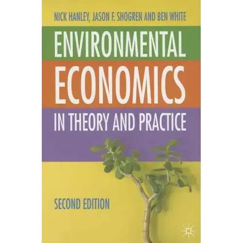 Environmental Economics: In Theory and Practice