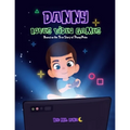 Danny Loves Video Games: Based on the True Story of Danny Peña