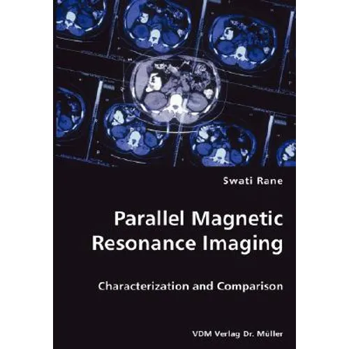 Parallel Magnetic Resonance Imaging
