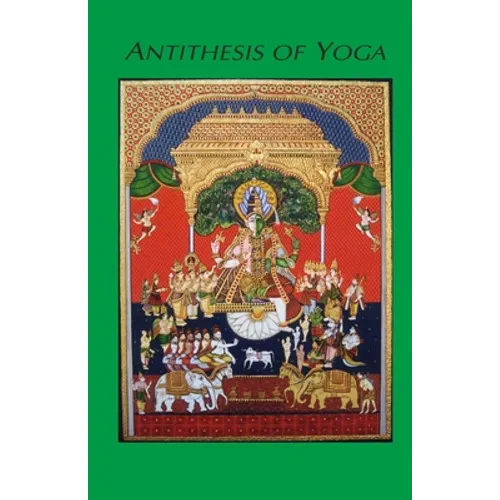 Antithesis of Yoga