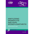 Ankylosing Spondylitis and Axial Spondyloarthritis