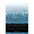 Multinational Corporations and Global Justice: Human Rights Obligations of a Quasi-Governmental Institution