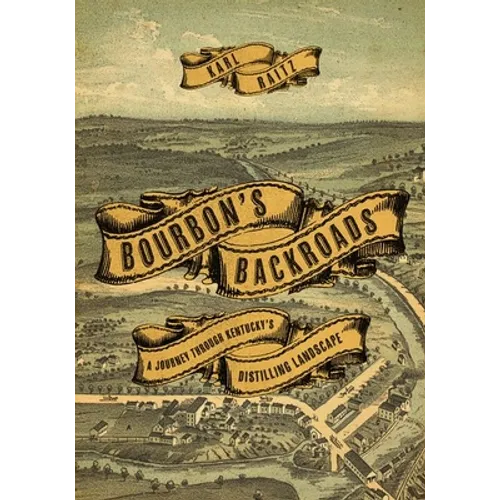 Bourbon's Backroads: A Journey Through Kentucky's Distilling Landscape