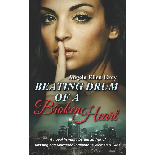 Beating Drum of a Broken Heart: A Novel in Verse