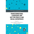 Transformational Leadership and Not for Profits and Social Enterprises
