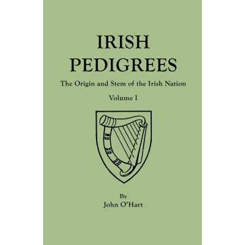 Irish Pedigrees. Fifth Edition. In Two Volumes. Volume I