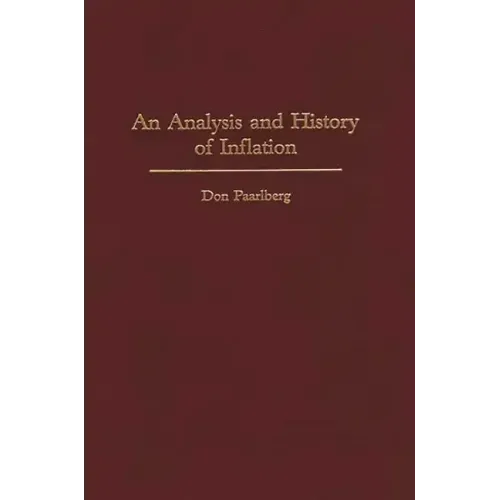 An Analysis and History of Inflation