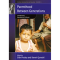 Parenthood Between Generations: Transforming Reproductive Cultures