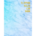 Flipping Sales Log book: Online resellers profit tracking log book Website users looking to track their business
