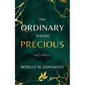 The Ordinary Turned Precious: A Quest for Belonging