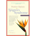 Positive Options for Sjögren's Syndrome: Self-Help and Treatment