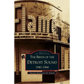 Birth of the Detroit Sound: 1940-1964