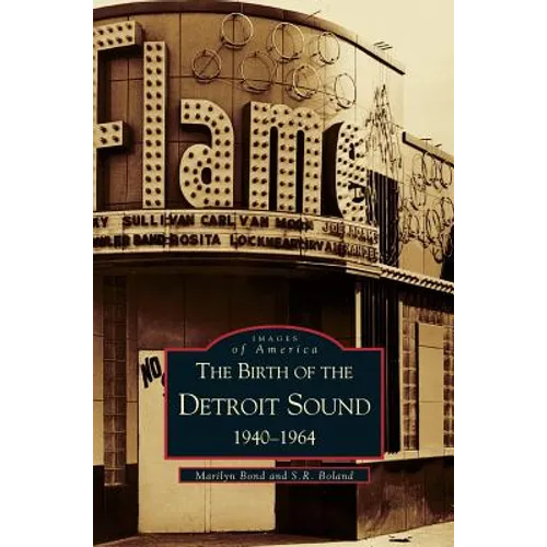 Birth of the Detroit Sound: 1940-1964