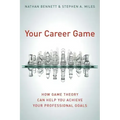 Your Career Game: How Game Theory Can Help You Achieve Your Professional Goals