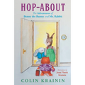 Hop-About: The Adventures of Benny the Bunny and Mr. Rabbit