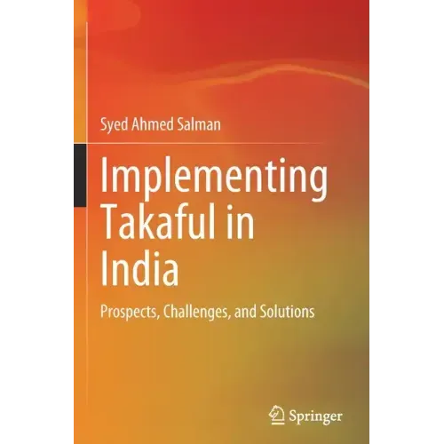 Implementing Takaful in India: Prospects, Challenges, and Solutions