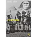 Charisma: Micro-Sociology of Power and Influence
