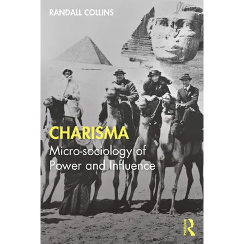 Charisma: Micro-Sociology of Power and Influence