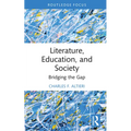 Literature, Education, and Society: Bridging the Gap