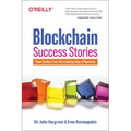 Blockchain Success Stories: Case Studies from the Leading Edge of Business