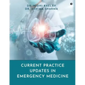 Current Practice Updates in Emergency Medicine