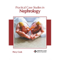 Practical Case Studies in Nephrology