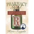 Pharmacy Girl: The Great War, Spanish Influenza, and the Truth about Billy Detwiler