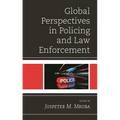 Global Perspectives in Policing and Law Enforcement