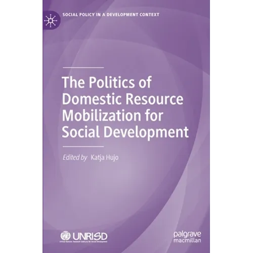 The Politics of Domestic Resource Mobilization for Social Development