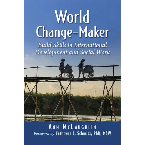 World Change-Maker: Build Skills in International Development and Social Work